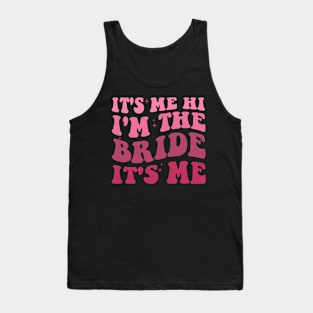 It's Me Hi I'm The Bride It's Me Tank Top